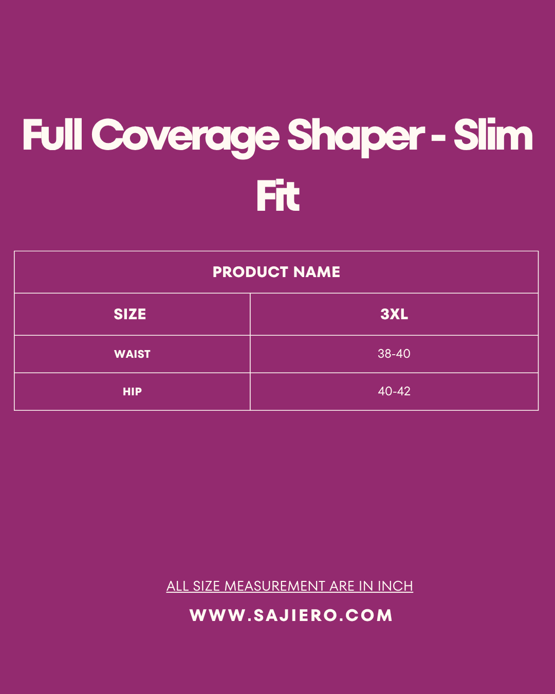 Full Coverage Shaper -  Slim Fit